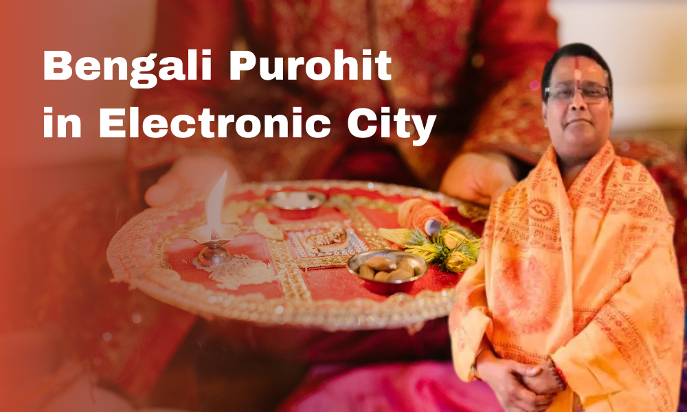 bengali purohit in electronic city bangalore